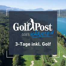 Golf Post goes Kärnten 2026 // 3-Tage // Inkl. Golf