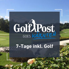 Golf Post goes Kärnten 2026 // 7-Tage // Inkl. Golf