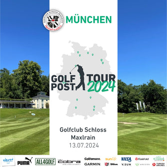 13. Juli // Golf Post Tour München: Golfclub Schloss Maxlrain
