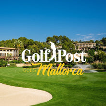 Golf Post goes Mallorca 2024 // 7-Übernachtungen & 6 Golfrunden